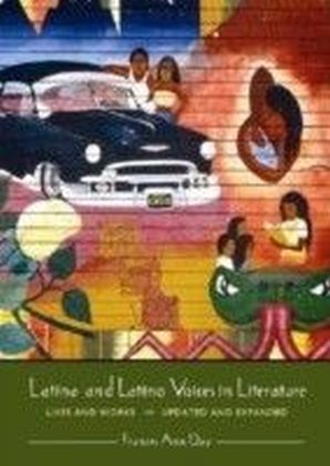 Latina and Latino Voices in Literature: Lives and Works, Updated and Expanded