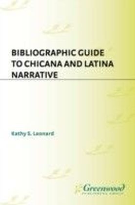 Bibliographic Guide to Chicana and Latina Narrative