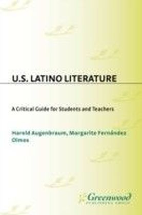 U.S. Latino Literature: A Critical Guide for Students and Teachers