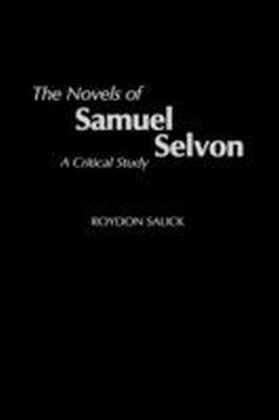Novels of Samuel Selvon: A Critical Study