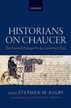 Historians on Chaucer: The 'General Prologue' to the Canterbury Tales