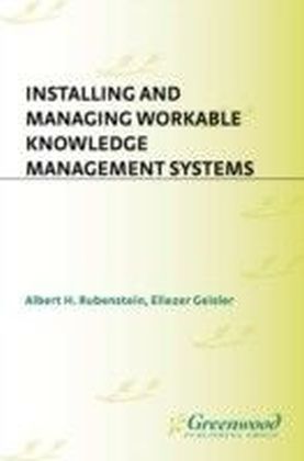 Installing and Managing Workable Knowledge Management Systems