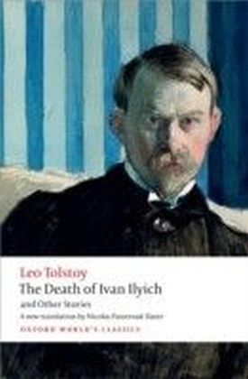 Death of Ivan Ilyich and Other Stories