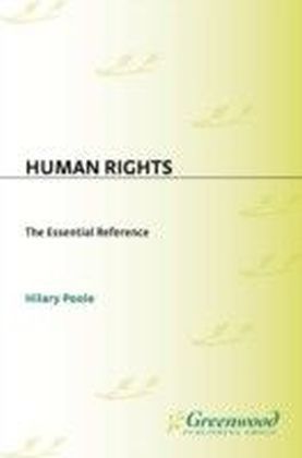 Human Rights: The Essential Reference