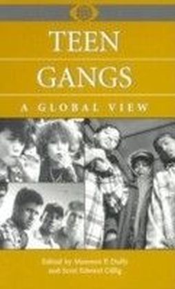 Teen Gangs: A Global View