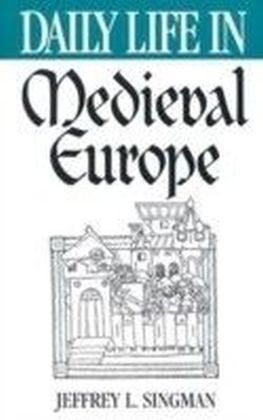 Daily Life in Medieval Europe