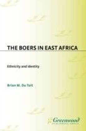 Boers in East Africa: Ethnicity and Identity