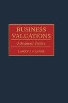 Business Valuations: Advanced Topics