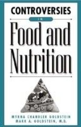 Controversies in Food and Nutrition