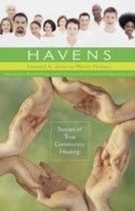 Havens: Stories of True Community Healing