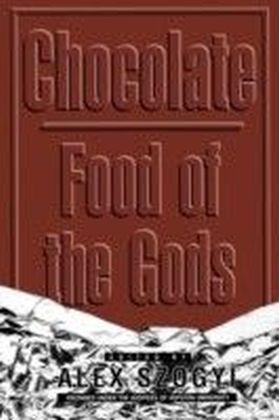 Chocolate: Food of the Gods