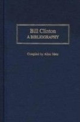 Bill Clinton: A Bibliography