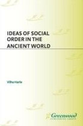 Ideas of Social Order in the Ancient World