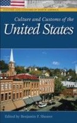 Culture and Customs of the United States [2 volumes]