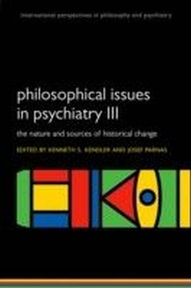 Philosophical issues in psychiatry III: The Nature and Sources of Historical Change