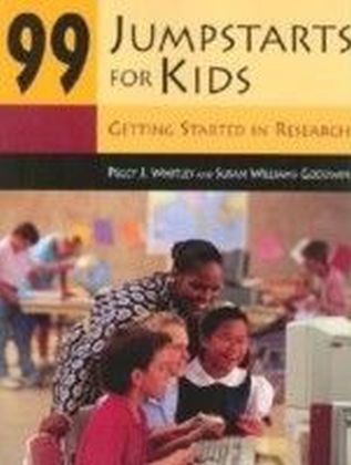 99 Jumpstarts for Kids: Getting Started in Research