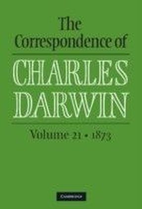 Correspondence of Charles Darwin: Volume 21, 1873