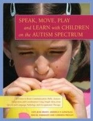 Speak, Move, Play and Learn with Children on the Autism Spectrum main product photo