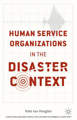Human Service Organizations in the Disaster Context