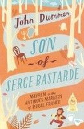 Son of Serge Bastarde