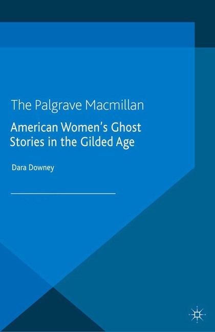 American Women's Ghost Stories in the Gilded Age main product photo