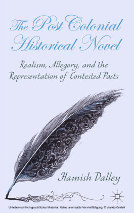 The Postcolonial Historical Novel