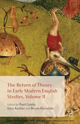 The Return of Theory in Early Modern English Studies, Volume II