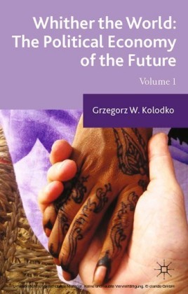Whither the World: The Political Economy of the Future