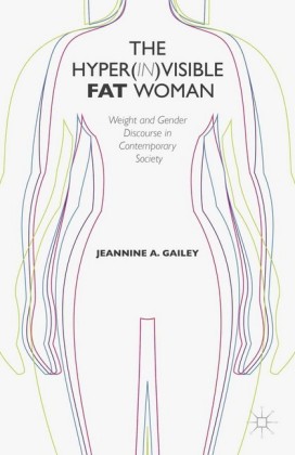 The Hyper(in)visible Fat Woman