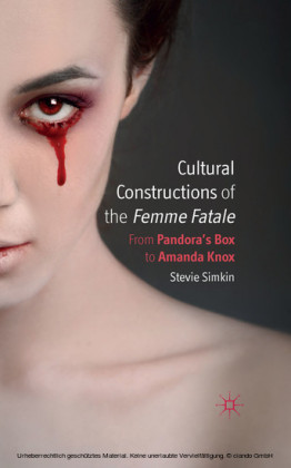 Cultural Constructions of the Femme Fatale