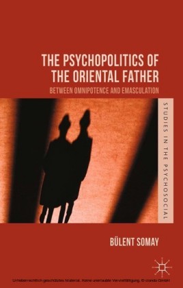 The Psychopolitics of the Oriental Father