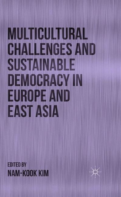 Multicultural Challenges and Sustainable Democracy in Europe and East Asia main product photo