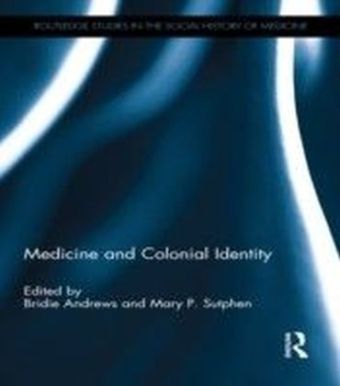 Medicine and Colonial Identity