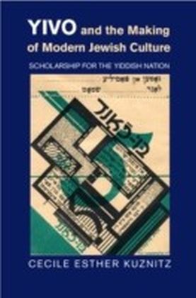 YIVO and the Making of Modern Jewish Culture