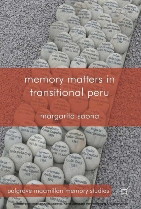 Memory Matters in Transitional Peru