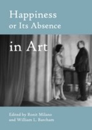 Happiness or Its Absence in Art