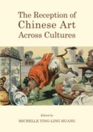 Reception of Chinese Art Across Cultures