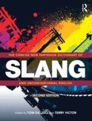 Concise New Partridge Dictionary of Slang and Unconventional English
