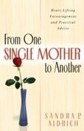 From One Single Mother to Another