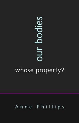 Our Bodies, Whose Property?