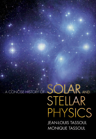 A Concise History of Solar and Stellar Physics main product photo