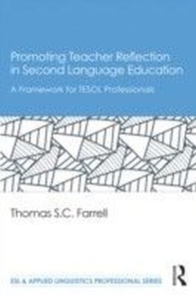 Promoting Teacher Reflection in Second Language Education