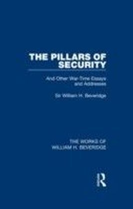 Pillars of Security (Works of William H. Beveridge)