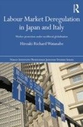Labour Market Deregulation in Japan and Italy