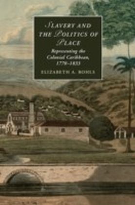 Slavery and the Politics of Place
