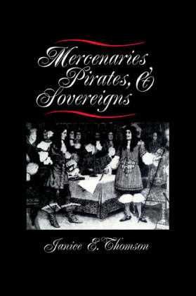 Mercenaries, Pirates, and Sovereigns