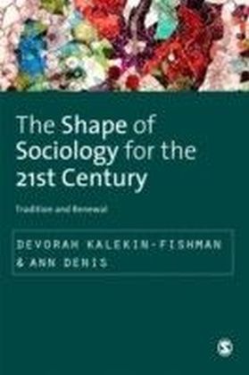 Shape of Sociology for the 21st Century
