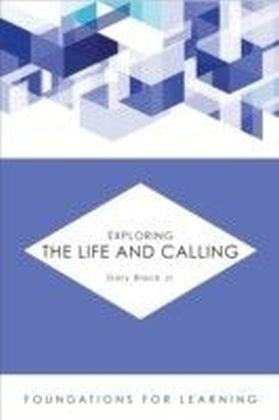 Exploring the Life and Calling