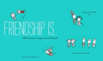 Friendship Is . . .