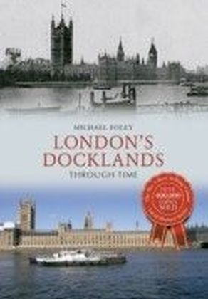 London's Docklands Through Time main product photo